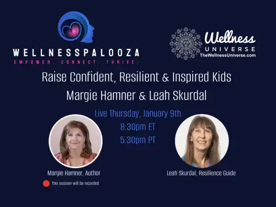 Wellnesspalooza 2025 לגדל ילדים עמידים עם מרגי המנר ולאה סקורדאל