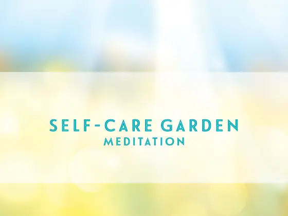 Meditação Guiada no Jardim de Autocuidado